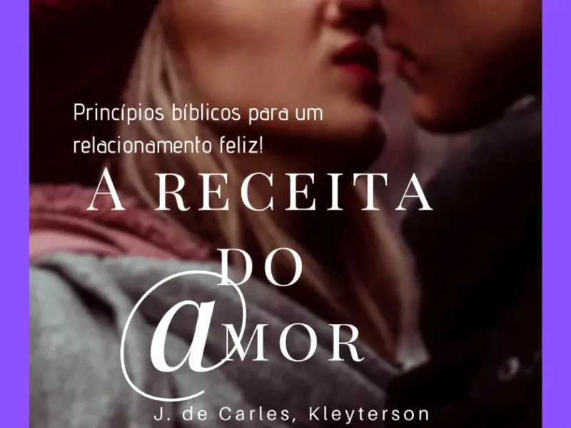 Transforme Seu Relacionamento: Conheça A Receita do Amor